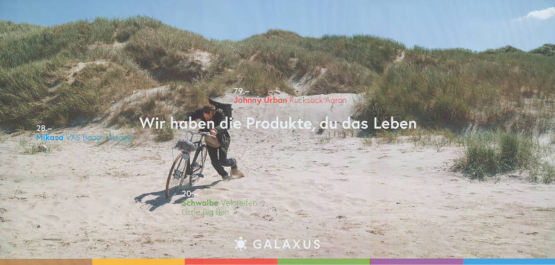 Wir haben die Produkte, du das Leben. Galaxus