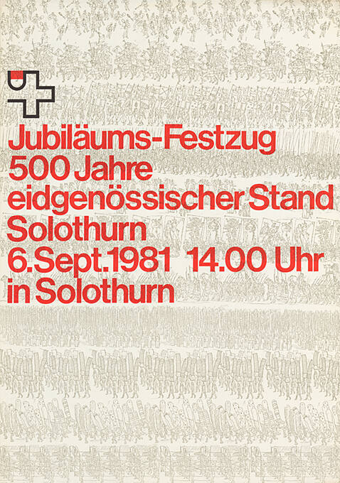 Jubiläums-Festzug 500 Jahre eidgenössischer Stand Solothurn