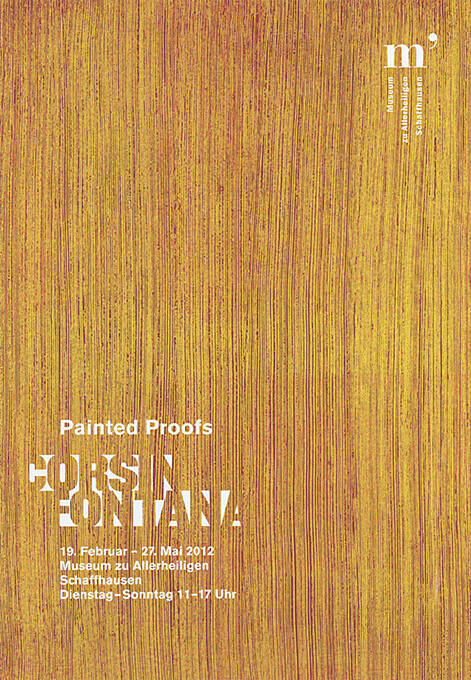 Corsin Fontana, Painted Proofs, Museum zu Allerheiligen Schaffhausen