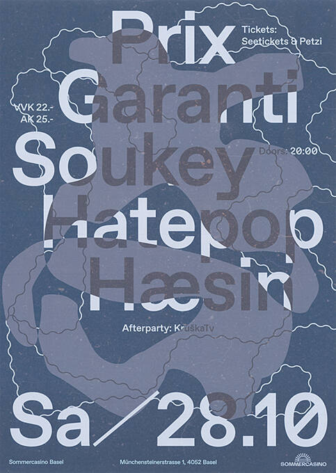 Prix Garanti, Soukey, Hatepop, Hæsin, Sommercasino